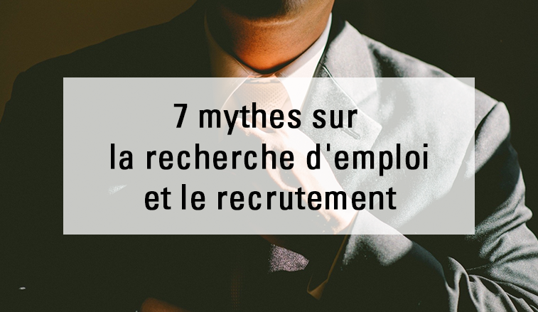 7-mythes-sur-la-recherche-demploi-et-le-recrutement